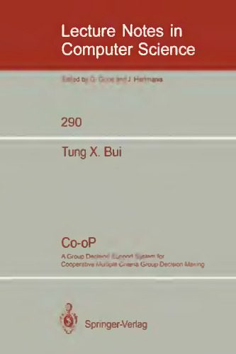 خرید و دانلود نسخه کامل کتاب Co-oP: A Group Decision Support System for Cooperative Multiple Criteria Group Decision Mak