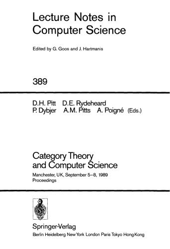 خرید و دانلود نسخه کامل کتاب Category Theory and Computer Science: Manchester  UK  September 5–8  1989 Proceedings