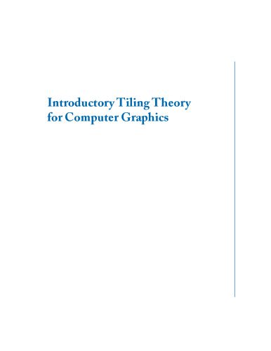 خرید و دانلود نسخه کامل کتاب Introductory Tiling Theory for Computer Graphics (Synthesis Lectures on Computer Graphics a