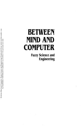 خرید و دانلود نسخه کامل کتاب Between Mind and Computer: Fuzzy Science and Engineering