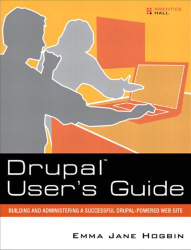 خرید و دانلود نسخه کامل کتاب Drupal User s Guide: Building and Administering a Successful Drupal-Powered Web Site