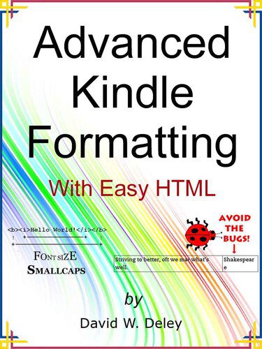خرید و دانلود نسخه کامل کتاب Advanced Kindle Formatting: With Easy HTML