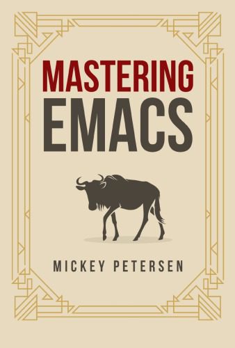 خرید و دانلود نسخه کامل کتاب Mastering Emacs