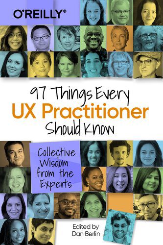 خرید و دانلود نسخه کامل کتاب 97 Things Every UX Practitioner Should Know: Collective Wisdom from the Experts