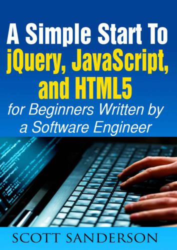 خرید و دانلود نسخه کامل کتاب JavaScript: A Simple Start to jQuery  JavaScript  and HTML5
