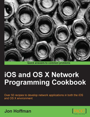 خرید و دانلود نسخه کامل کتاب iOS and OS X Network Programming Cookbook