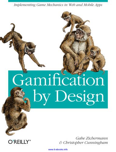 خرید و دانلود نسخه کامل کتاب Gamification by Design: Implementing Game Mechanics in Web and Mobile Apps