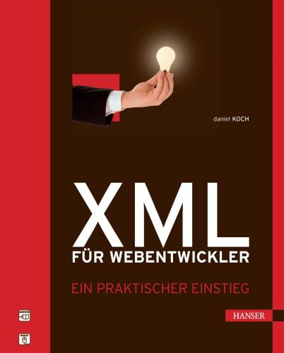 خرید و دانلود نسخه کامل کتاب XML für Webentwickler: Ein praktischer Einstieg
