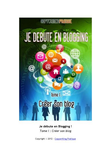 خرید و دانلود نسخه کامل کتاب Je débute en Blogging – Tome 1