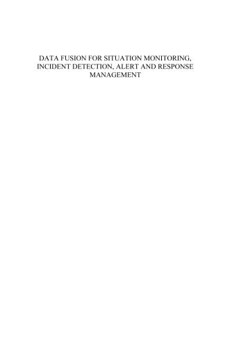 خرید و دانلود نسخه کامل کتاب Data Fusion for Situation Monitoring  Incident Detection  Alert and Response Management (NA