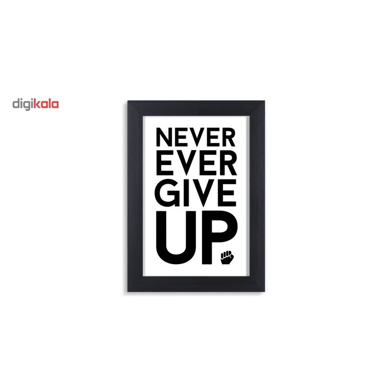 تابلو دکوراتیو انگیزشی هرگز تسلیم نشو never give up