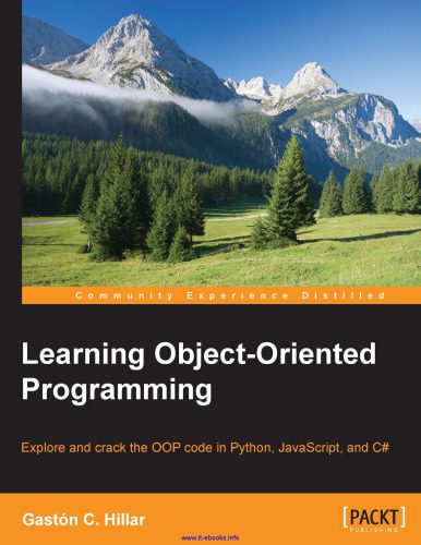 خرید و دانلود نسخه کامل کتاب Learning Object-Oriented Programming: Explore and crack the OOP code in Python  JavaScript