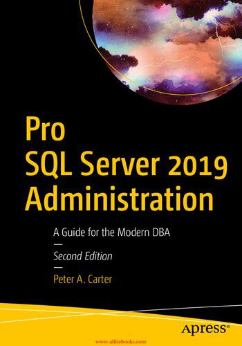 خرید و دانلود نسخه کامل کتاب Pro SQL Server 2019 Administration: A Guide for the Modern DBA Paperback فایل مجازی و دانلو