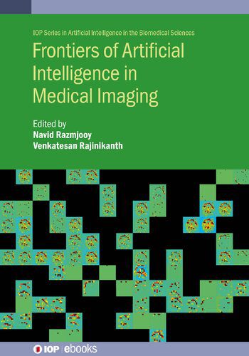 خرید و دانلود نسخه کامل کتاب Frontiers of Artificial Intelligence in Medical Imaging فایل مجازی و دانلودی