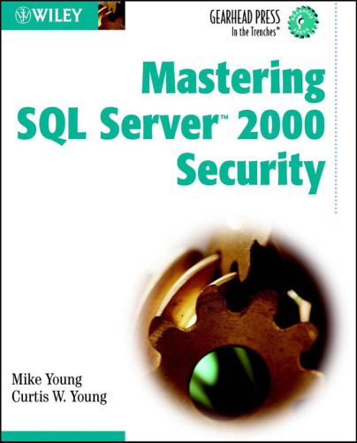 خرید و دانلود نسخه کامل کتاب Mastering SQL Server 2000 Security (Gearhead Press–In the Trenches) فایل مجازی و دانلودی