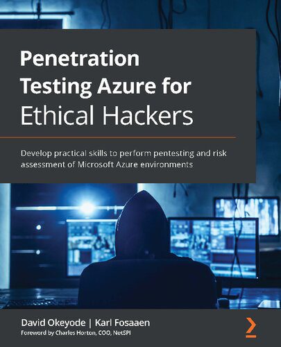 خرید و دانلود نسخه کامل کتاب Penetration Testing Azure for Ethical Hackers: Develop Practical Skills to Perform Pentesti