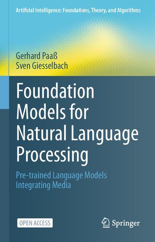 خرید و دانلود نسخه کامل کتاب Foundation Models for Natural Language Processing: Pre-trained Language Models Integrating