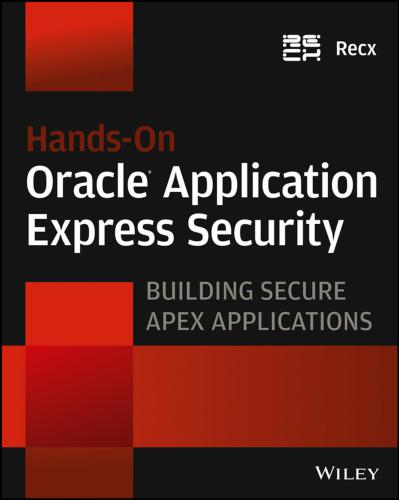 خرید و دانلود نسخه کامل کتاب Recx Ltd. Hands-on Oracle Application Express Security فایل مجازی و دانلودی