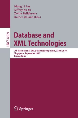 خرید و دانلود نسخه کامل کتاب Database and XML Technologies: 7th International XML Database Symposium  XSym 2010  Singapo