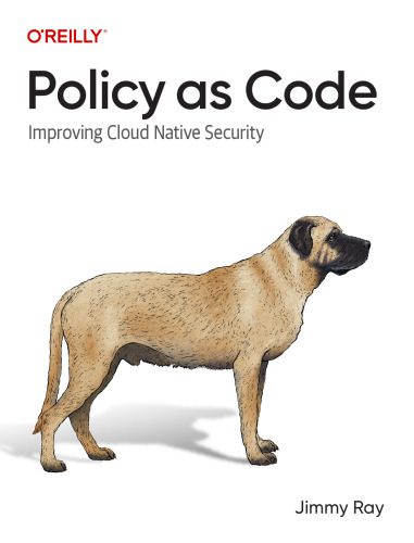 خرید و دانلود نسخه کامل کتاب Policy as Code: Improving Cloud Native Security فایل مجازی و دانلودی