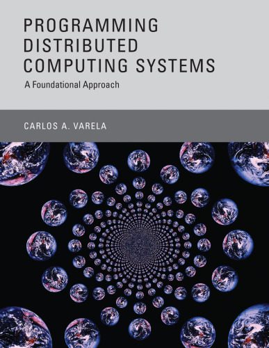 خرید و دانلود نسخه کامل کتاب Programming distributed computing systems: a foundational approach