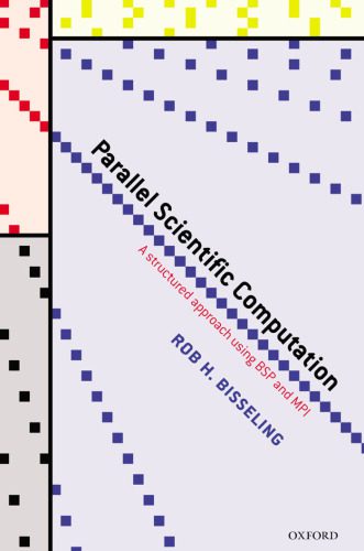 خرید و دانلود نسخه کامل کتاب Parallel Scientific Computation: A Structured Approach using BSP and MPI