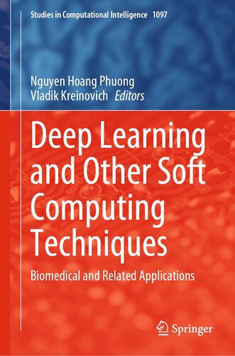 خرید و دانلود نسخه کامل کتاب Deep Learning and Other Soft Computing Techniques: Biomedical and Related Applications فایل