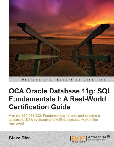 خرید و دانلود نسخه کامل کتاب OCA Oracle database 11g : SQL fundamentals I : a real world certification guide فایل مجازی