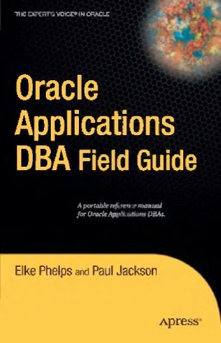 خرید و دانلود نسخه کامل کتاب Oracle Applications DBA Field Guide فایل مجازی و دانلودی