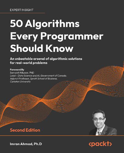 خرید و دانلود نسخه کامل کتاب 50 Algorithms Every Programmer Should Know: An unbeatable arsenal of algorithmic solutions