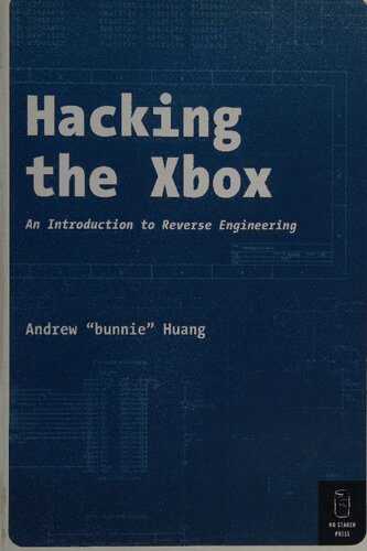خرید و دانلود نسخه کامل کتاب Hacking the Xbox: An Introduction to Reverse Engineering فایل مجازی و دانلودی