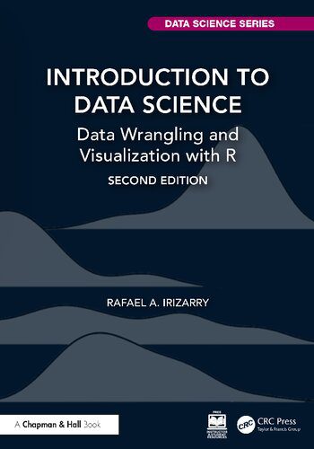 خرید و دانلود نسخه کامل کتاب Introduction to Data Science: Data Wrangling and Visualization with R فایل مجازی و دانلودی