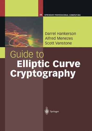 خرید و دانلود نسخه کامل کتاب Guide to Elliptic Curve Cryptography فایل مجازی و دانلودی