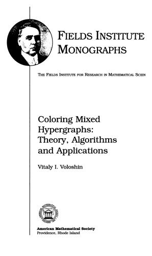 خرید و دانلود نسخه کامل کتاب Coloring mixed hypergraphs: theory  algorithms  and applications