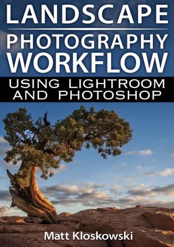خرید و دانلود نسخه کامل کتاب Landscape Photography Workflow Using Lightroom and Photoshop فایل مجازی و دانلودی