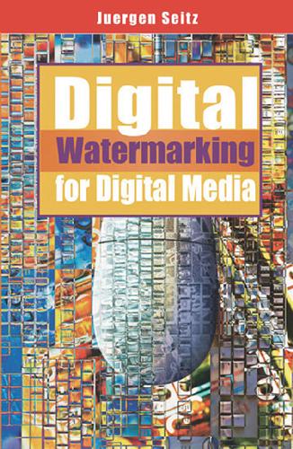 خرید و دانلود نسخه کامل کتاب Digital Watermarking for Digital Media فایل مجازی و دانلودی