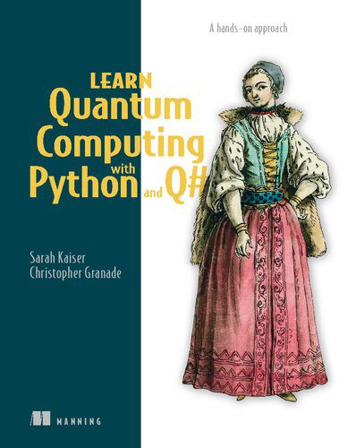 خرید و دانلود نسخه کامل کتاب Learn Quantum Computing with Python and Q#: A hands-on approach