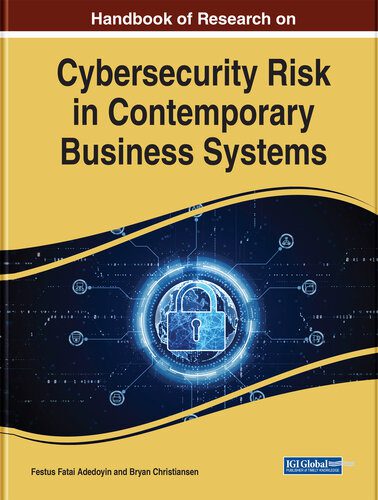 خرید و دانلود نسخه کامل کتاب Handbook of Research on Cybersecurity Risk in Contemporary Business Systems فایل مجازی و دا
