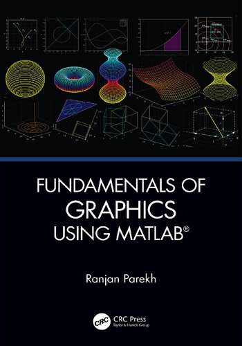 خرید و دانلود نسخه کامل کتاب Fundamentals of Graphics Using MATLAB® فایل مجازی و دانلودی
