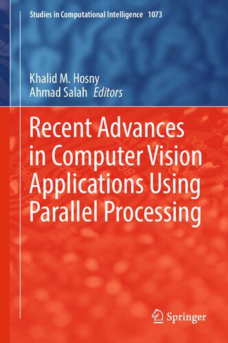 خرید و دانلود نسخه کامل کتاب Recent Advances in Computer Vision Applications Using Parallel Processing فایل مجازی و دانل