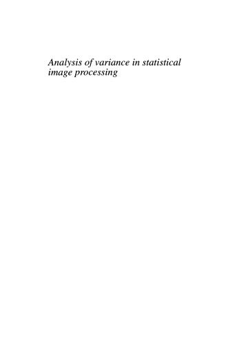 خرید و دانلود نسخه کامل کتاب Analysis of Variance in Statistical Image Processing فایل مجازی و دانلودی
