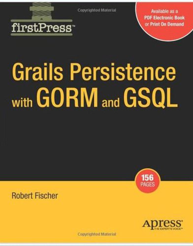 خرید و دانلود نسخه کامل کتاب Grails Persistence with GORM and GSQL فایل مجازی و دانلودی