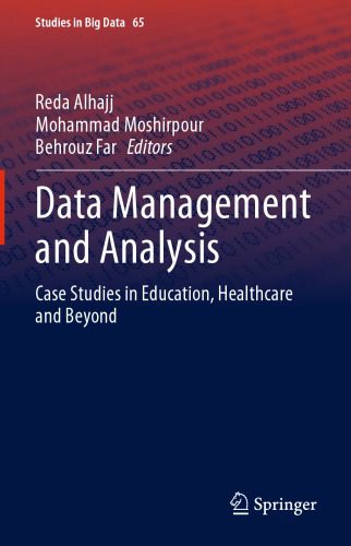 خرید و دانلود نسخه کامل کتاب Data Management And Analysis: Case Studies In Education  Healthcare And Beyond