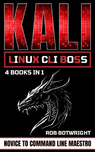 خرید و دانلود نسخه کامل کتاب Kali Linux CLI Boss: Novice To Command Line Maestro فایل مجازی و دانلودی