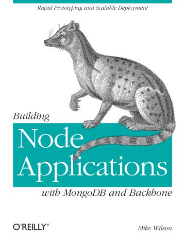خرید و دانلود نسخه کامل کتاب Building Node Applications with MongoDB and Backbone فایل مجازی و دانلودی