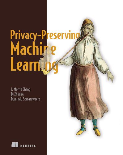 خرید و دانلود نسخه کامل کتاب Privacy-Preserving Machine Learning True/Retail فایل مجازی و دانلودی