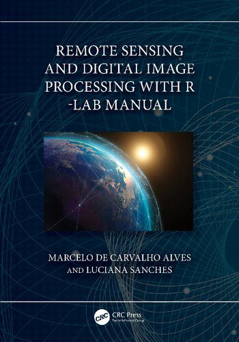 خرید و دانلود نسخه کامل کتاب Remote Sensing and Digital Image Processing with R – Lab Manual فایل مجازی و دانلودی