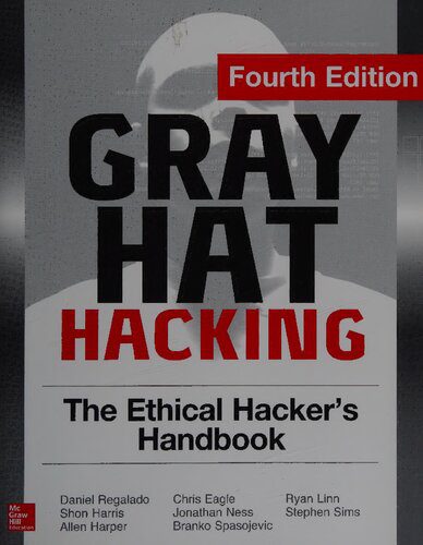 خرید و دانلود نسخه کامل کتاب Gray Hat Hacking: The Ethical Hacker s Handbook 4th Edition فایل مجازی و دانلودی