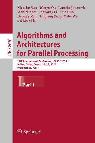 خرید و دانلود نسخه کامل کتاب Algorithms and Architectures for Parallel Processing: 14th International Conference  ICA3PP