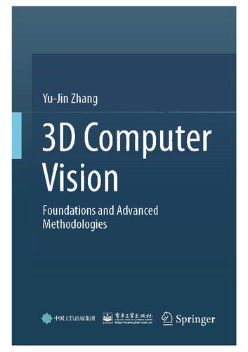 خرید و دانلود نسخه کامل کتاب 3D Computer Vision: Foundations and Advanced Methodologies فایل مجازی و دانلودی